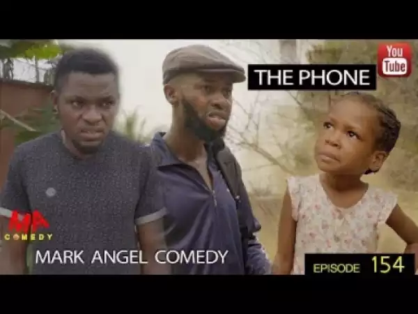 Video: Mark Angel Comedy – The Phone (Episode 154)